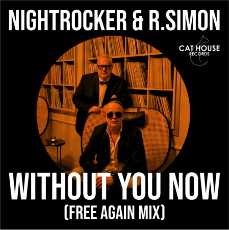 Without You Now (Free Again Extended Mix) WYN Nightrocker & R.Simon